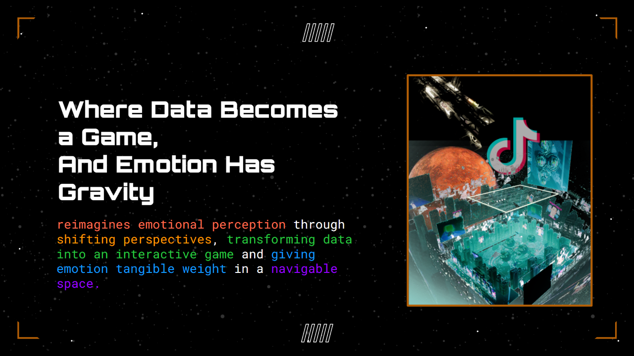 Where data becomes a game, and emotion has gravity